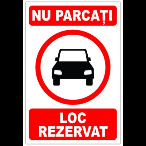 Indicator de parcare nu parcati loc rezervat